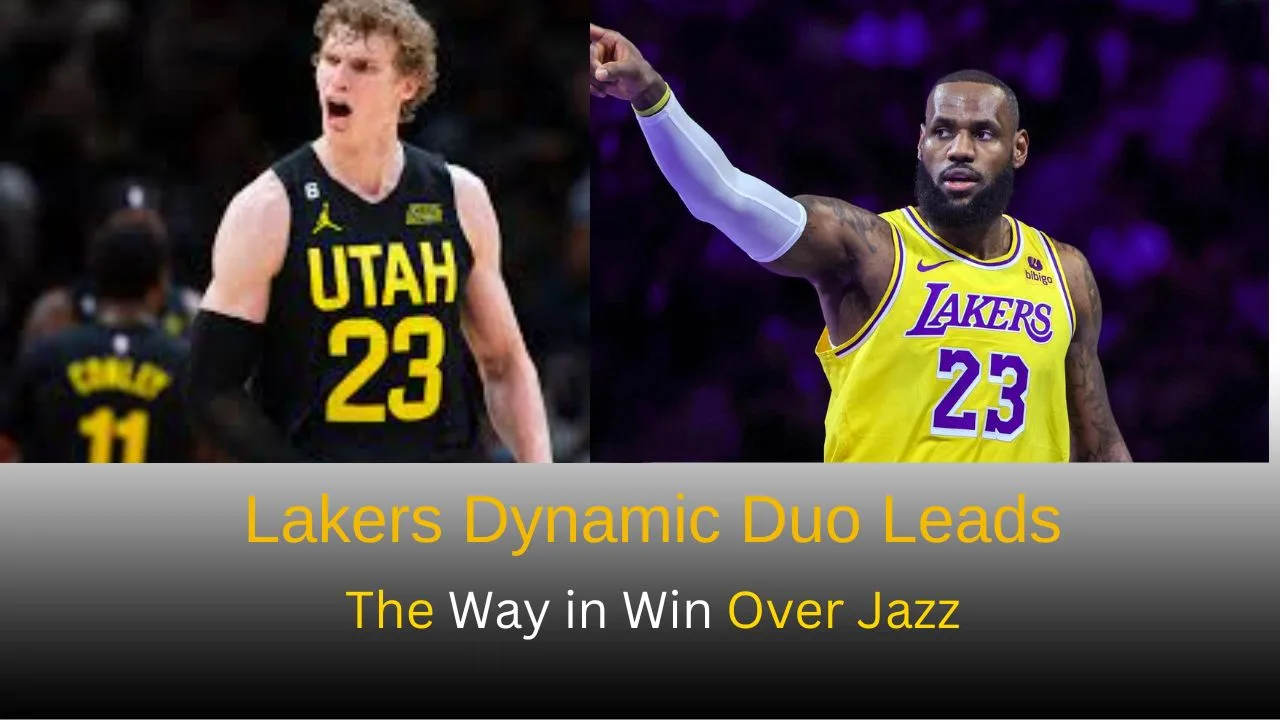 Lakers Dynamic Duo Leads the Way in Win Over Jazz