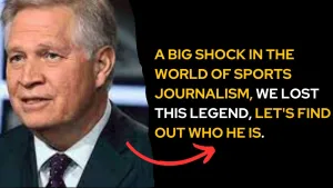 A big shock in the world of sports journalism, we lost this legend, let's find out who he is.