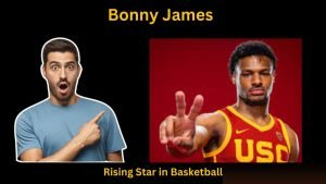Bonny James: Rising Star in Basketball