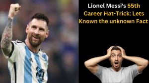 Lionel Messi's 55th Career Hat-Trick: Lets Known the unknown Fact