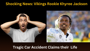 Tragic Car Accident Claims Life of Vikings Rookie Khyree Jackson and Two Others