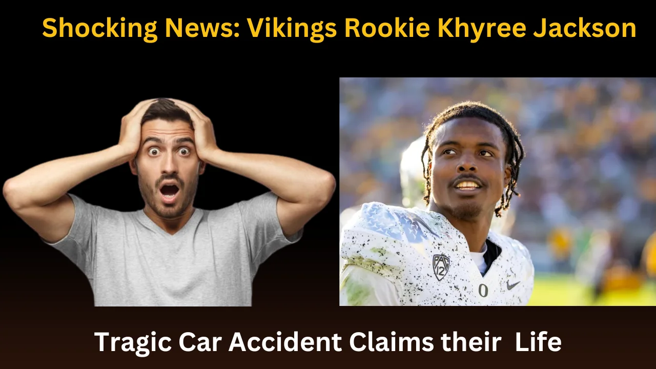 Tragic Car Accident Claims Life of Vikings Rookie Khyree Jackson and Two Others