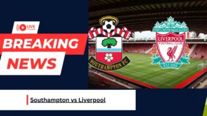 Southampton vs Liverpool