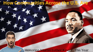How Communities Across the U.S. Are Honoring Martin Luther King Jr. This Year