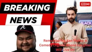 Remembering Ken Flores: A Comedy Legend Whose Laughter Will Live On