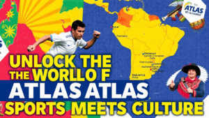 Atlas América Bridging Sports, Culture, and Geography