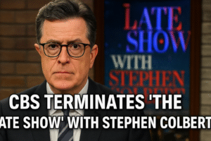 CBS Terminates The Late Show With Stephen Colbert End of an Era for Late-Night Television