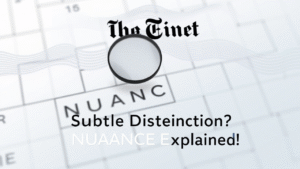 Why ‘Subtle Distinction’ Went Viral Expert Analysis on the NYT Mini Crossword Clue and Its Cultural Resonance