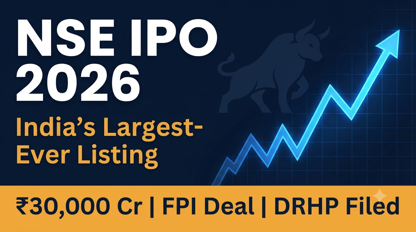 NSE IPO Date 2026: India's Largest-Ever Listing, the FPI Deal, and What It Means for You